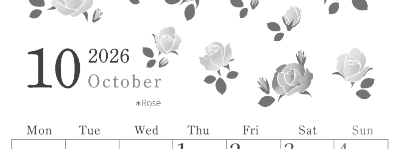 2026年10月縦型モノクロの月曜始まり ローズがかわいいイラストA4無料白黒カレンダー(2026-00451011)