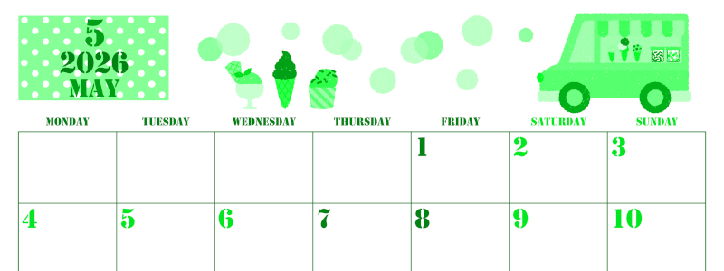 2026年5月横型月曜始まり アイスクリームのイラストがかわいいA4無料グリーンのカレンダー(2026-00910501)