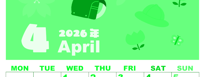 2026年4月縦型月曜始まり ランドセルイラストのかわいいA4無料グリーンのカレンダー(2026-00920411)