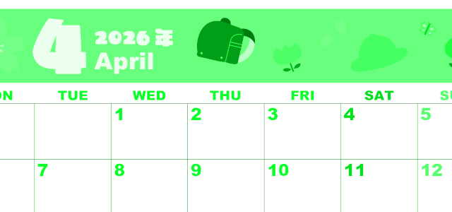 2026年4月横型月曜始まり ランドセルイラストのかわいいA4無料グリーンのカレンダー(2026-00920401)