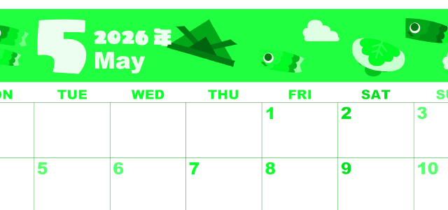 2026年5月横型月曜始まり 行事イラストのかわいいA4無料グリーンのカレンダー(2026-00920501)