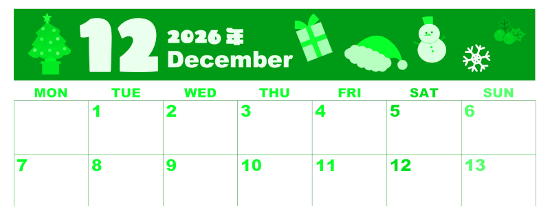 2026年12月横型月曜始まり 行事イラストのかわいいA4無料グリーンのカレンダー(2026-00921201)