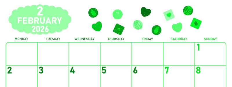 2026年2月横型月曜始まり チョコのイラストがかわいいA4無料グリーンのカレンダー(2026-00950201)
