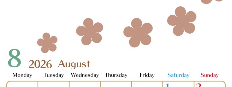 2026年8月カレンダーは縦型月曜始まりでベージュの花がおしゃれ：無料(2026-01340811)