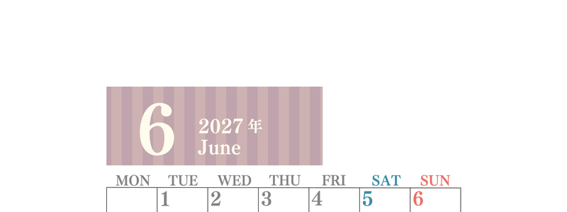 2027年6月縦型月曜始まり シンプルで罫線がはっきりしている数字が大きい見やすいカレンダー／ダウンロード無料 【No.202701130611】