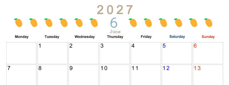 6月カレンダー2027年(無料&印刷用)は横型月曜始まりで旬のフルーツのイラストがおしゃれ：A4サイズ 【No.202701350601】