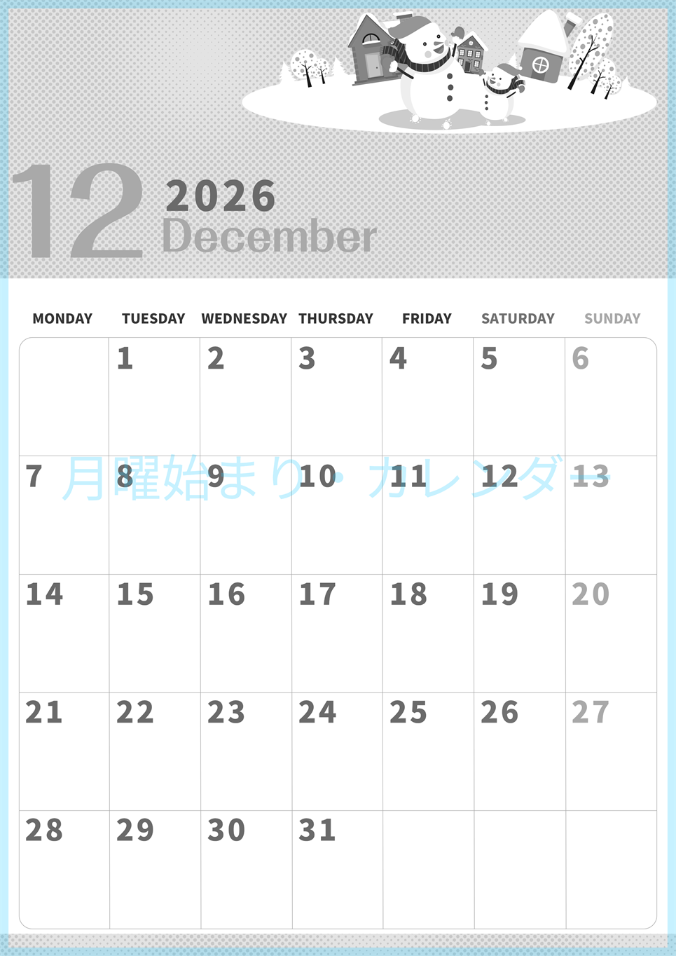 2026年12月縦型モノクロの月曜始まり 雪景色イラストのかわいいA4無料白黒カレンダー(2026-00361211)