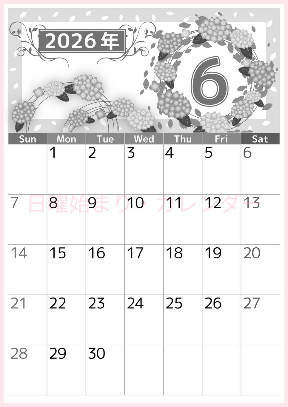 2026年6月縦型モノクロの日曜始まり 紫陽花イラストのおしゃれA4無料白黒カレンダー(2026-00500610)