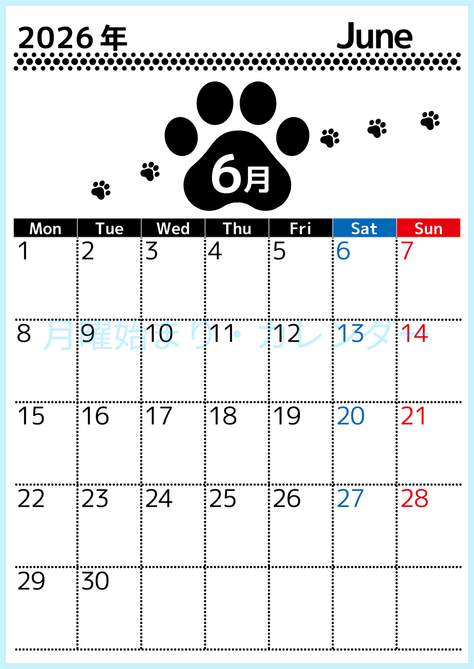 2026年6月カレンダーは縦型月曜始まりでかわいい猫の黒い足跡をテーマにしたイラスト付き♪気ままに無料ダウンロード♪(2026-01290611)
