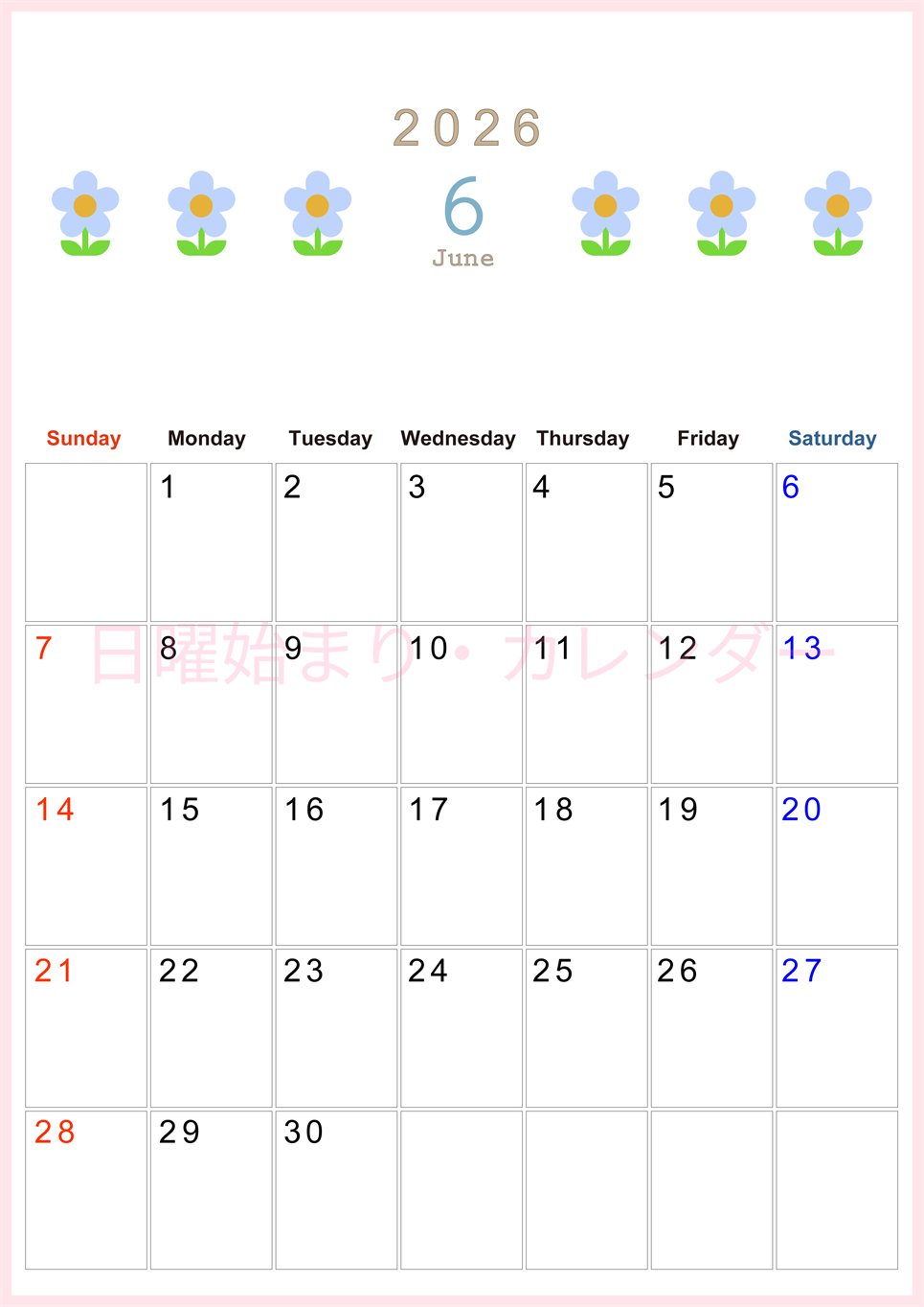 2026年6月カレンダーは縦型日曜始まりでおしゃれな花のイラストが暮らしに癒しを与えてくれる：無料(2026-01310610)